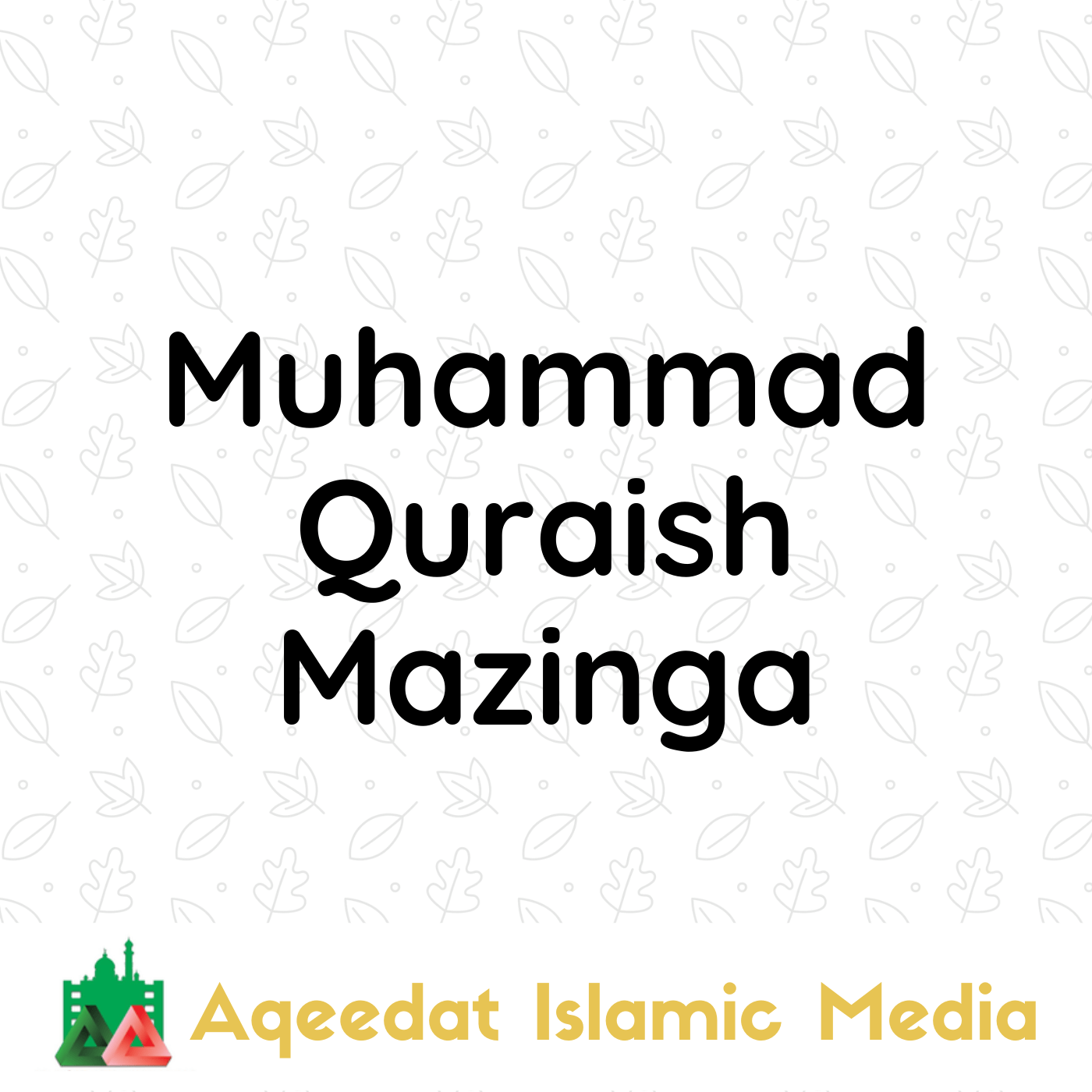  Muhammad Quraish Mazinga