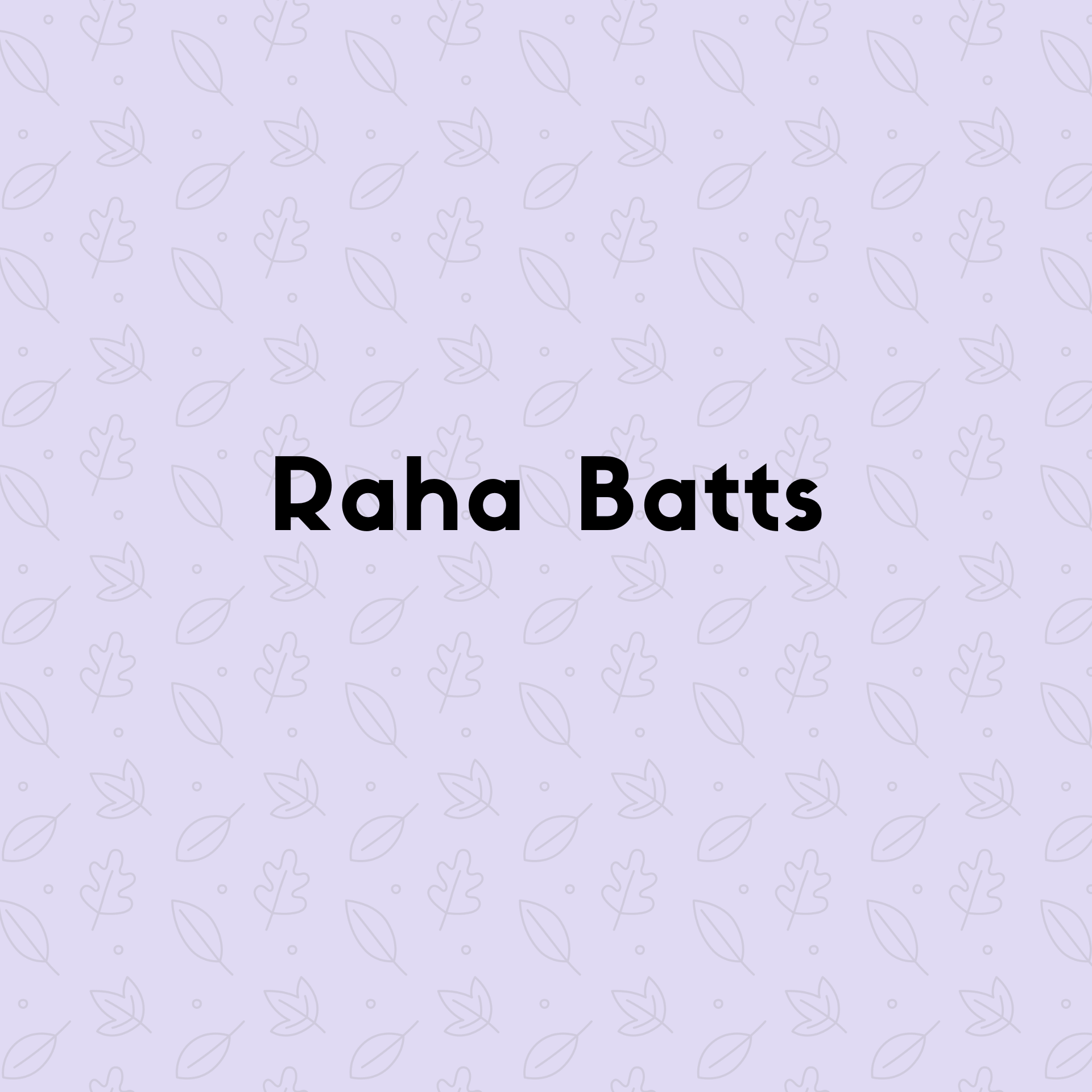  Raha Batts