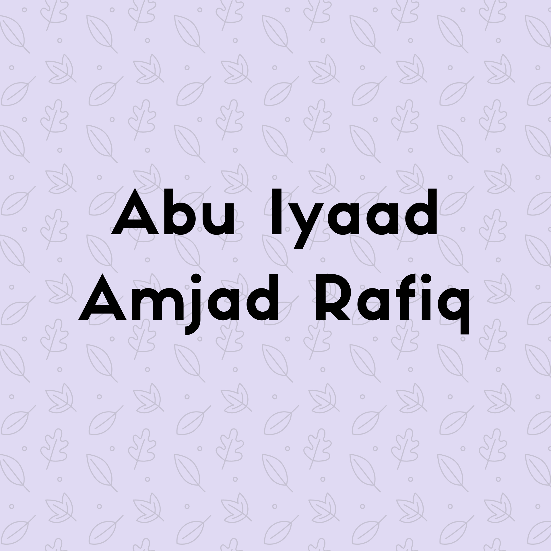  Abu Iyaad Amjad Rafiq